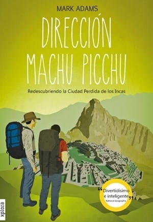 Dirección Machu Picchu, Mark Adams